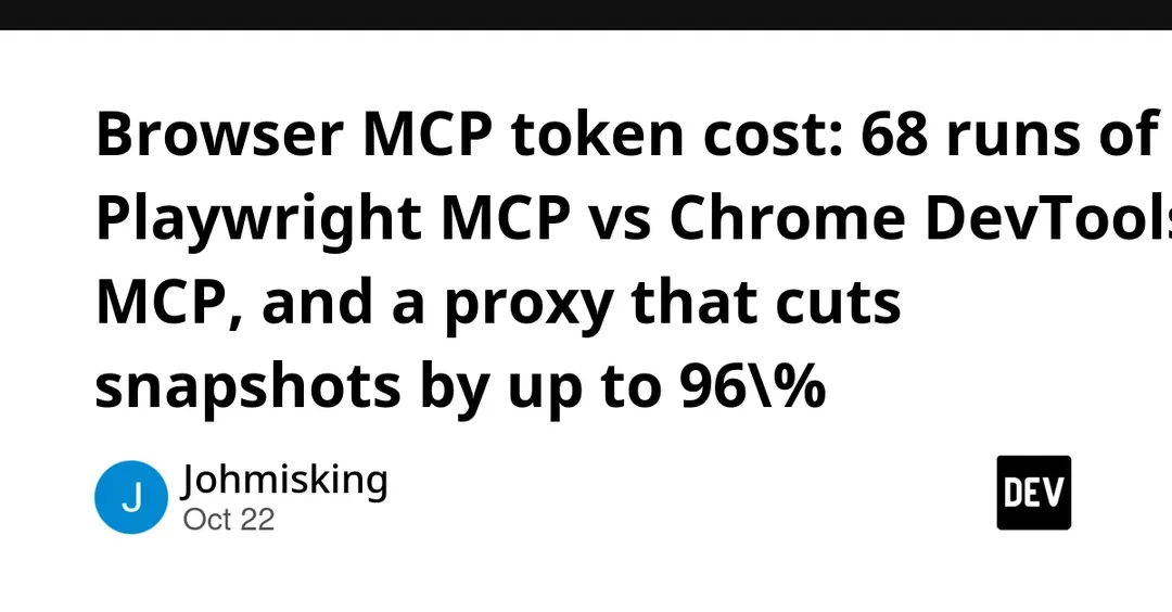 Benchmark: browser MCP servers burn up to 200K tokens per page snapshot