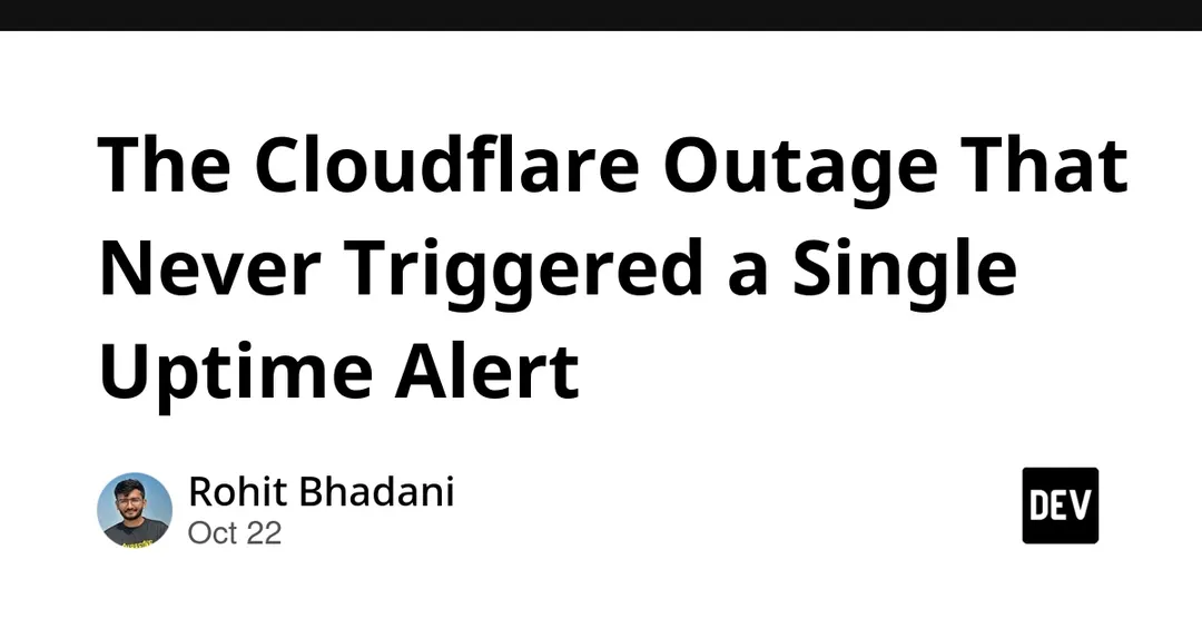Cloudflare One Gateway outage lasted 3 hours but never tripped uptime monitors