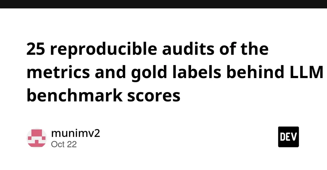 Audit finds 25 defects in LLM benchmark metrics and gold labels