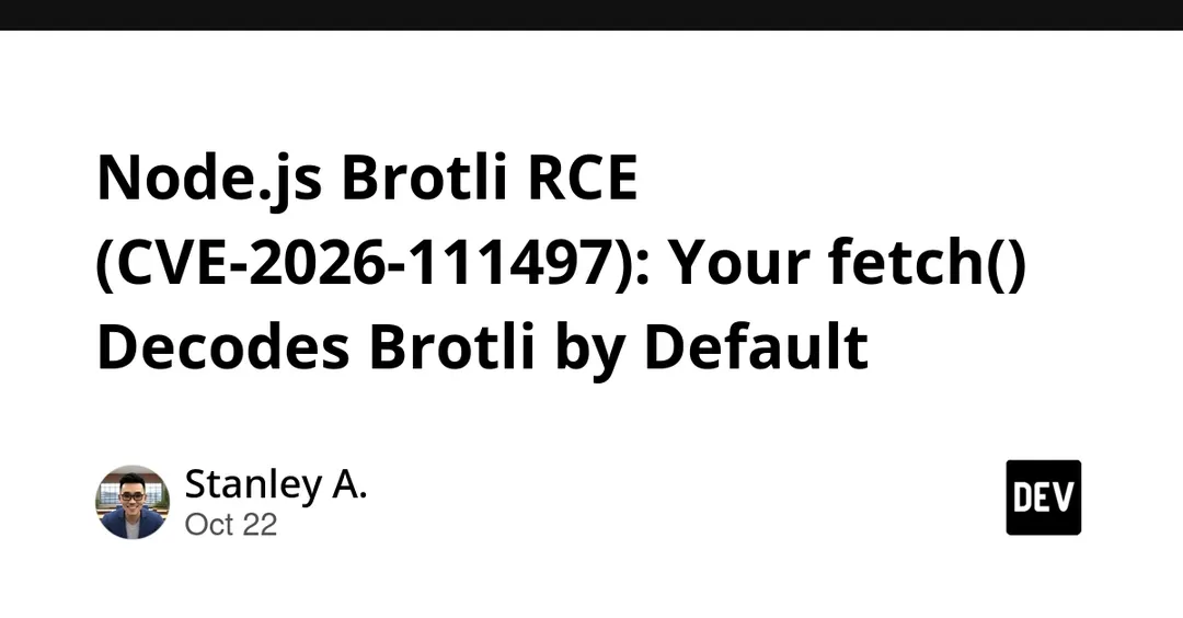 Node.js patches Brotli RCE (CVE-2026-111497) in 22.x, 24.x, 26.x