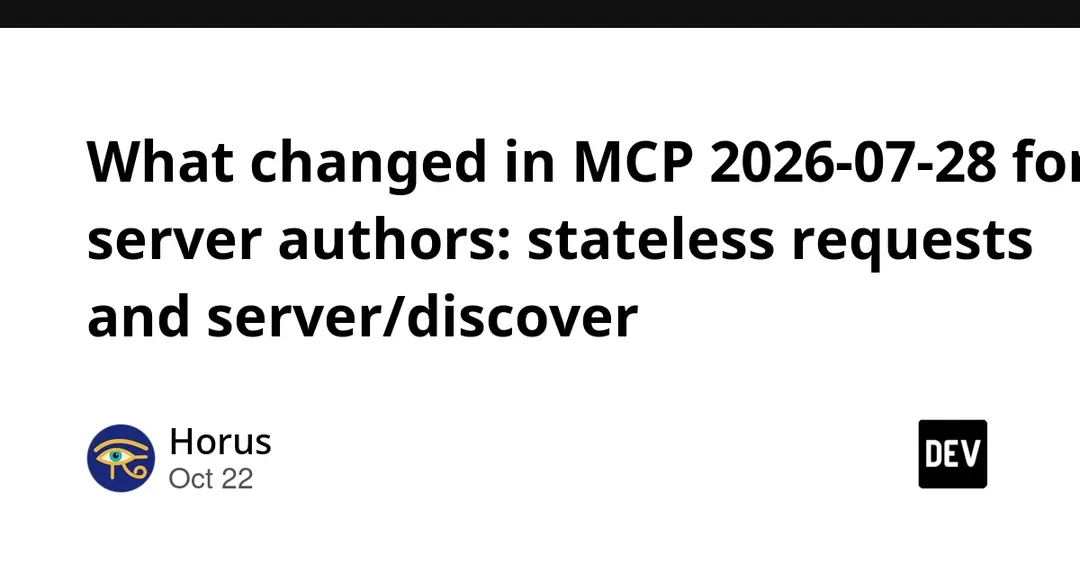 MCP 2026-07-28 goes stateless: initialize handshake removed