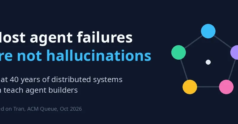 Paper: agent failures stem from infrastructure, not hallucinations