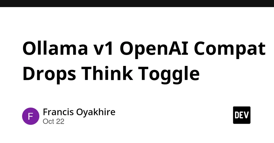 Ollama's OpenAI-compatible /v1 silently drops think: false