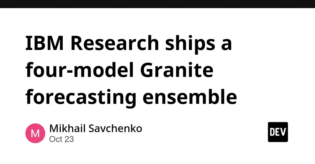 IBM Research ships four-model Granite forecasting ensemble