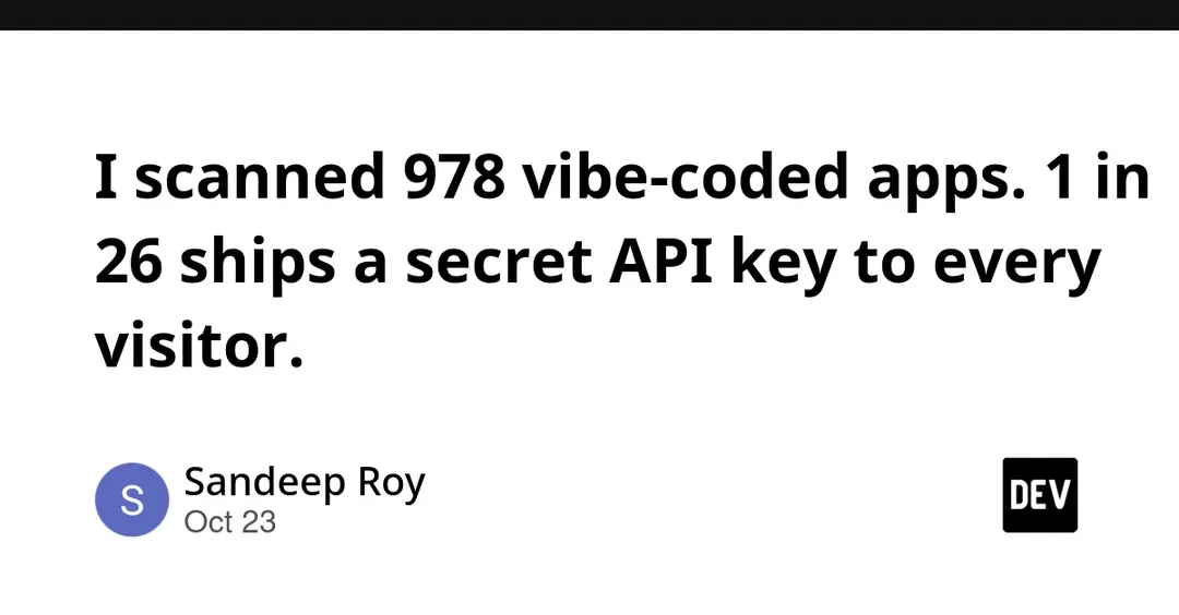 Scan of 978 vibe-coded apps finds 1 in 26 leaks a secret API key
