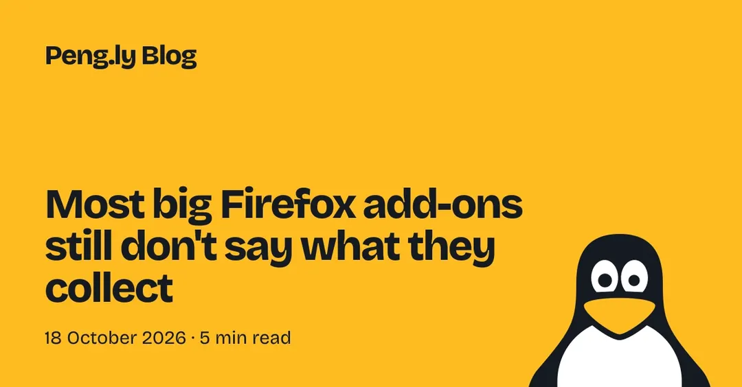776 of top 1,000 Firefox add-ons still don't disclose data collection