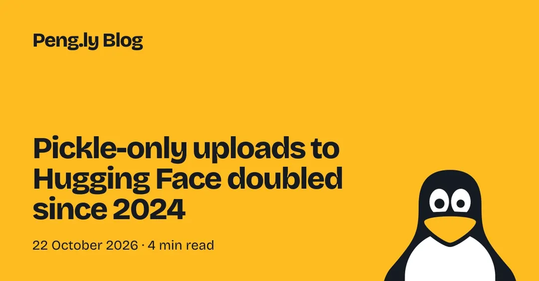 Pickle-only uploads to Hugging Face doubled since 2024