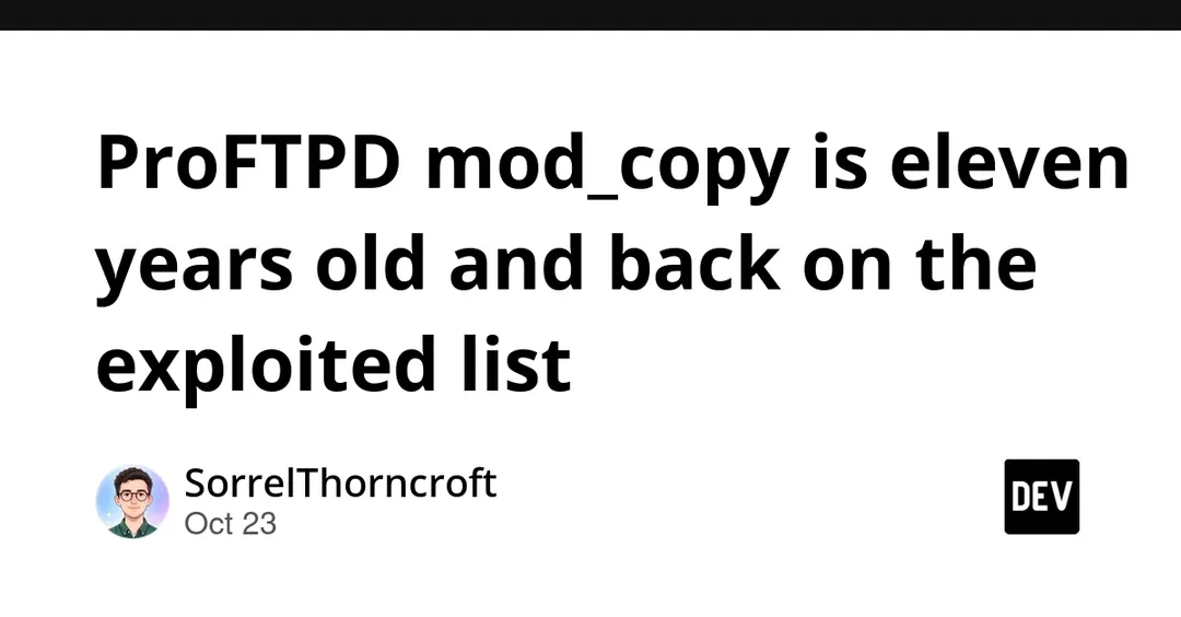 CISA adds 11-year-old ProFTPD mod_copy flaw to exploited list