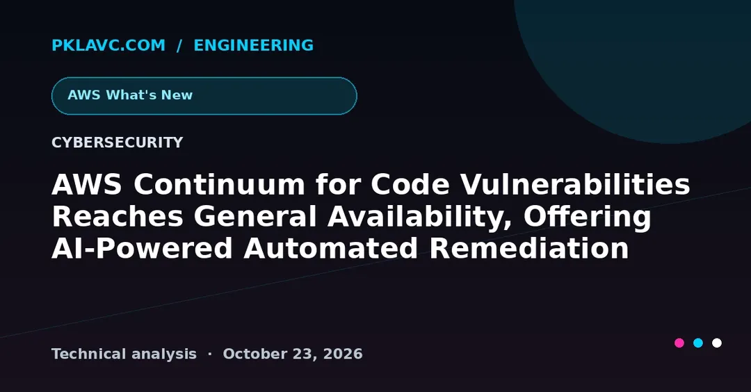 AWS Continuum for code vulnerabilities reaches general availability
