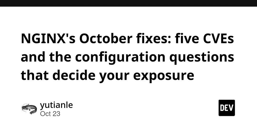 NGINX patches five CVEs in 1.31.7 and 1.30.6