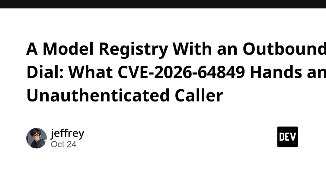 MLflow CVE-2026-64849: unauthenticated SSRF via webhook endpoint
