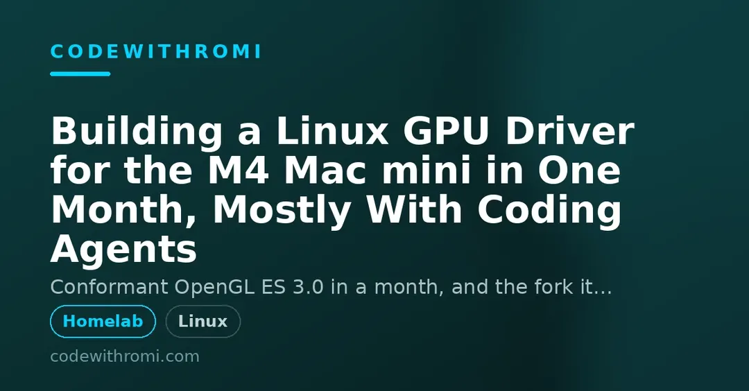 Two devs built a Linux GPU driver for the M4 Mac mini in a month, mostly with coding agents