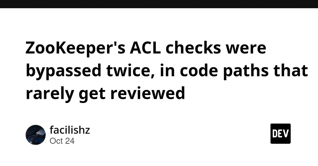 ZooKeeper fixes two ACL bypasses in rarely reviewed code paths