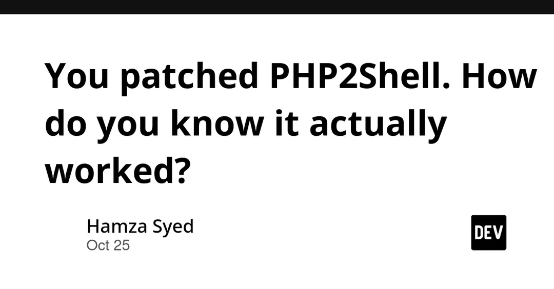 How to verify the PHP2Shell patch is actually live