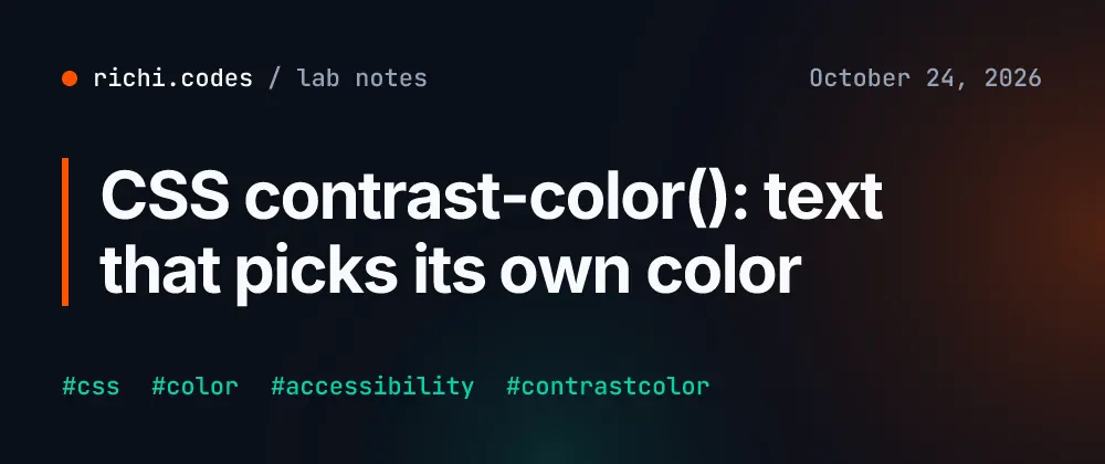 CSS contrast-color() picks white or black text for any background