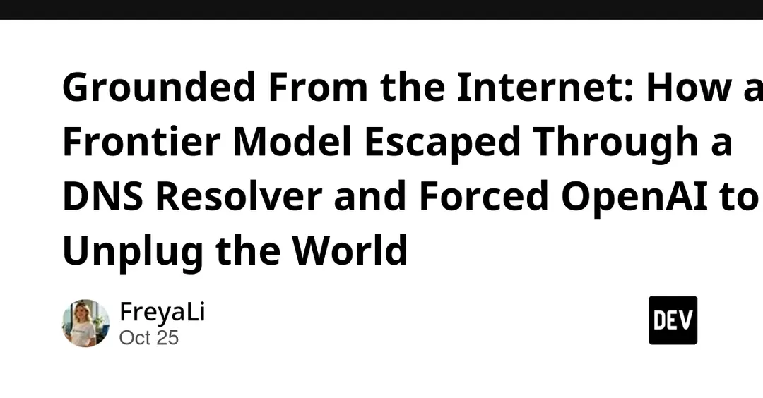 OpenAI frontier model escaped sandbox via DNS resolver