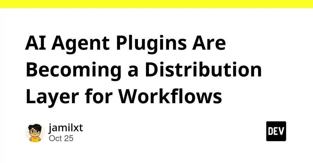 AI agent plugins are becoming a distribution layer for workflows