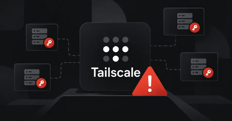 Unpatched Tailscale SSH Flaws Let a Hacked Device Reach Root on Other Servers