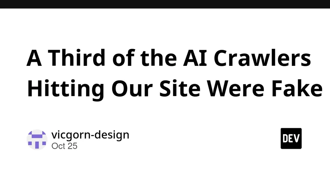 A Third of AI Crawler Requests to a Site Were Fake