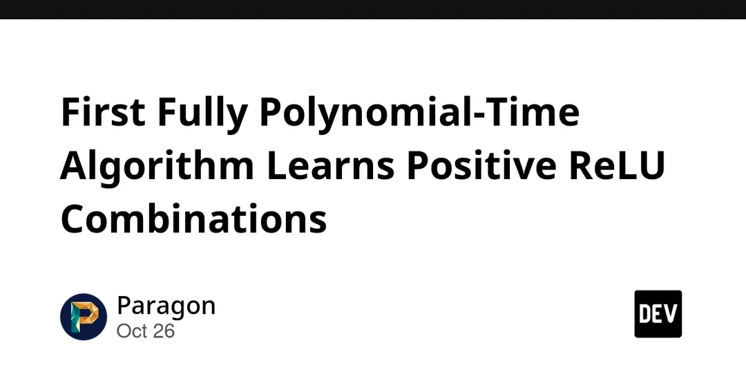 First Fully Polynomial-Time Algorithm Learns Positive ReLU Combinations