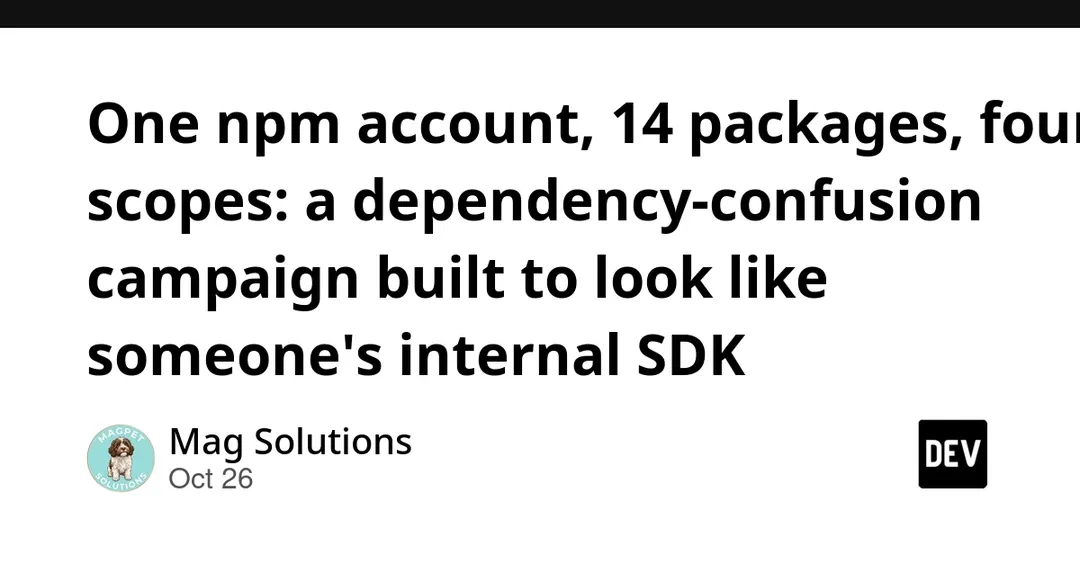 14 npm packages used in dependency-confusion campaign