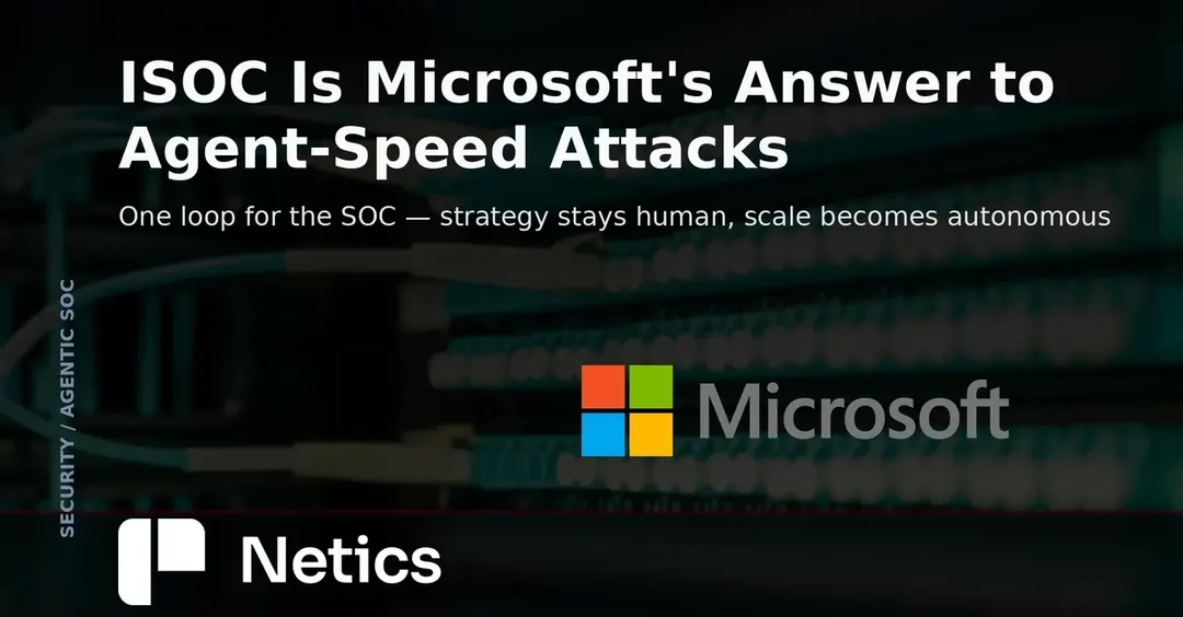 Microsoft unveils ISOC, a unified security operations center in Defender