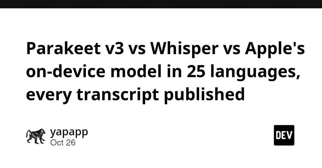 Parakeet v3 beats Whisper in 15 of 25 languages in open on-device ASR test