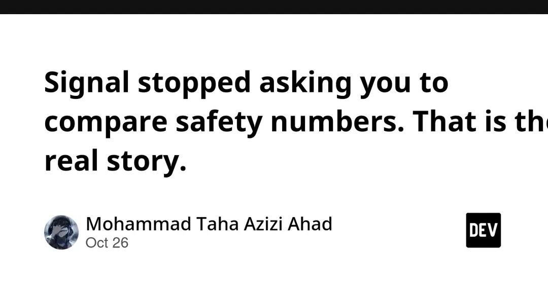 Signal replaces manual safety number checks with automatic key verification
