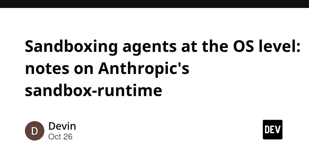 Anthropic ships sandbox-runtime for OS-level AI agent isolation