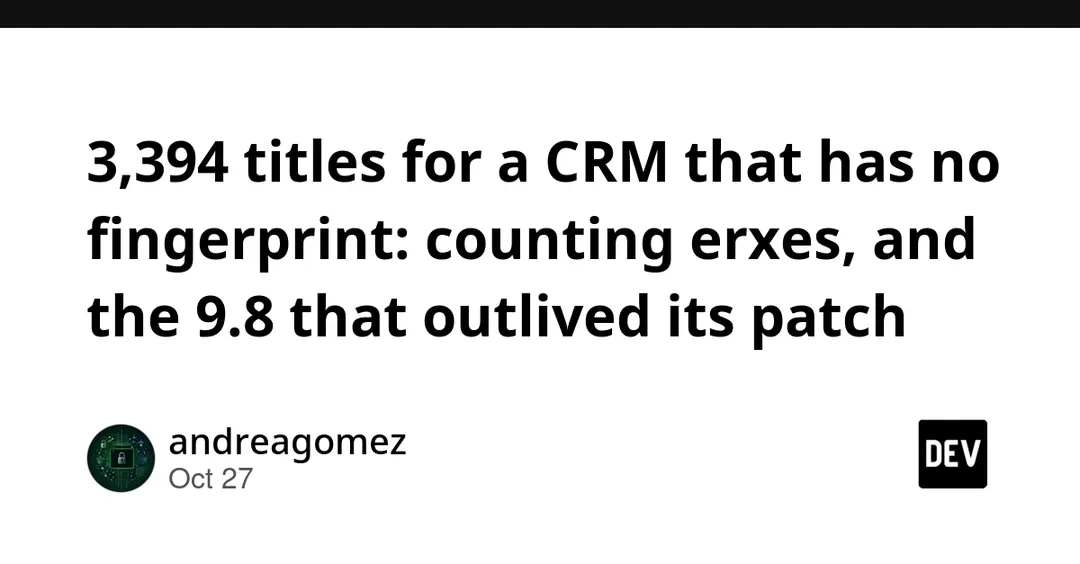 erxes: 3,394 title hits and a 9.8 auth bypass that outlived its patch