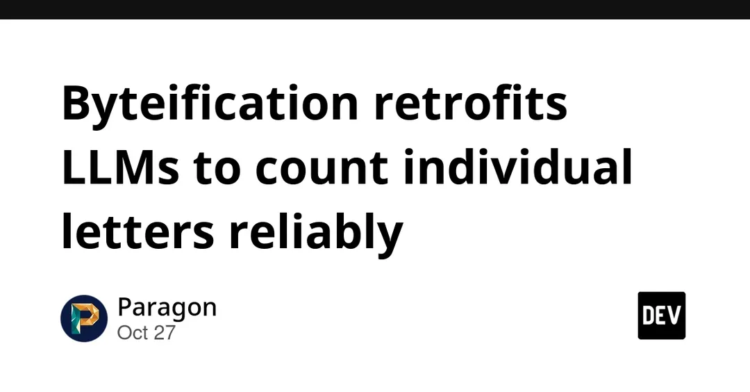 Byteification retrofits LLMs to count individual letters reliably