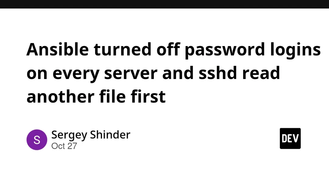 Ansible disabled SSH passwords, but sshd read another file first