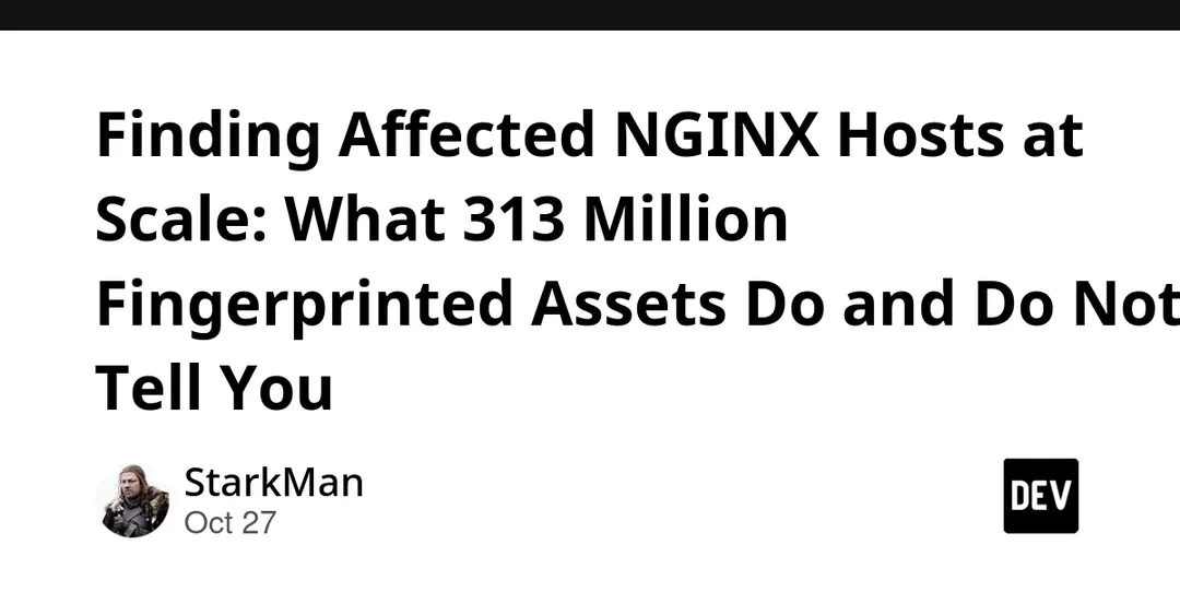 Five NGINX flaws: 313M fingerprinted hosts, but zero CVE matches