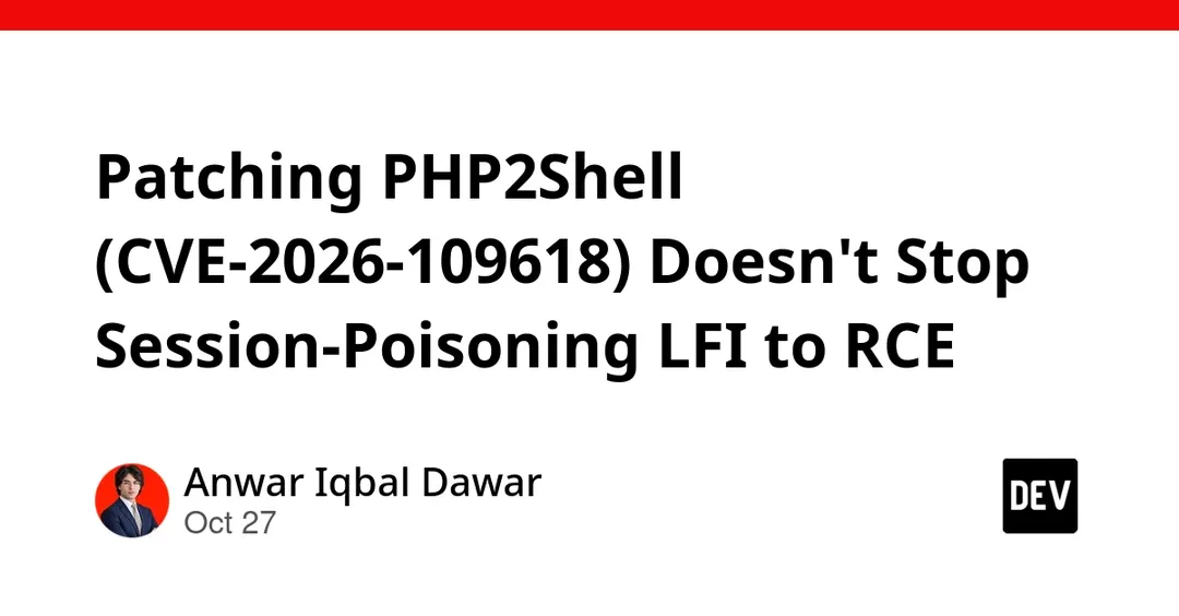 PHP2Shell patch leaves session-poisoning LFI-to-RCE open