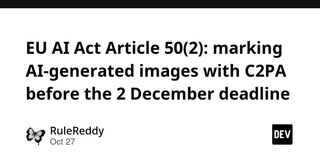 EU AI Act Article 50(2) requires machine-readable AI content marking by 2 December