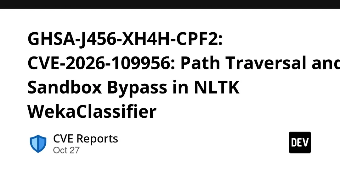 NLTK WekaClassifier flaw allows path traversal and sandbox bypass