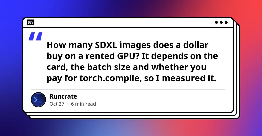SDXL cost test: RTX A6000, L40S, RTX 5090 and H100 from $0.91 per 1,000 images