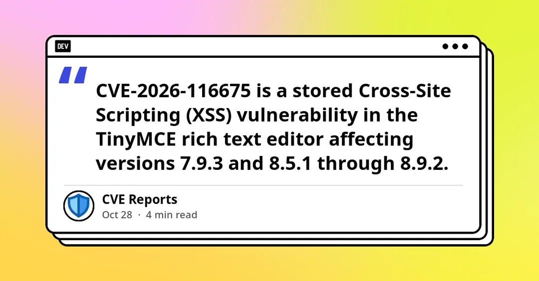TinyMCE media plugin stored XSS rated 8.5, patched in 7.9.4 and 8.9.3