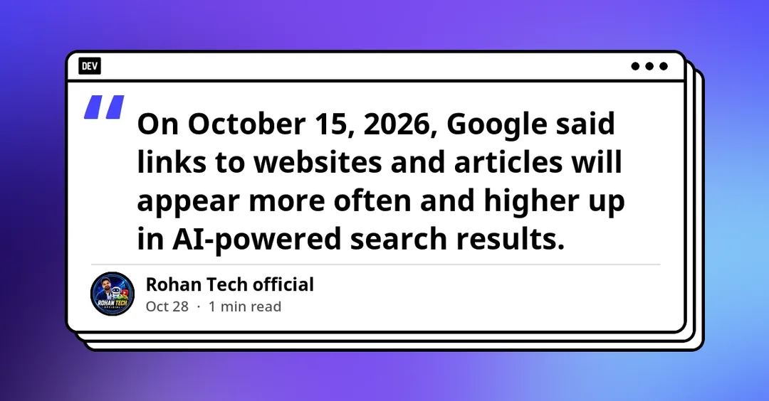 Google Pushes Links Higher in AI Search After Publisher Traffic Drop