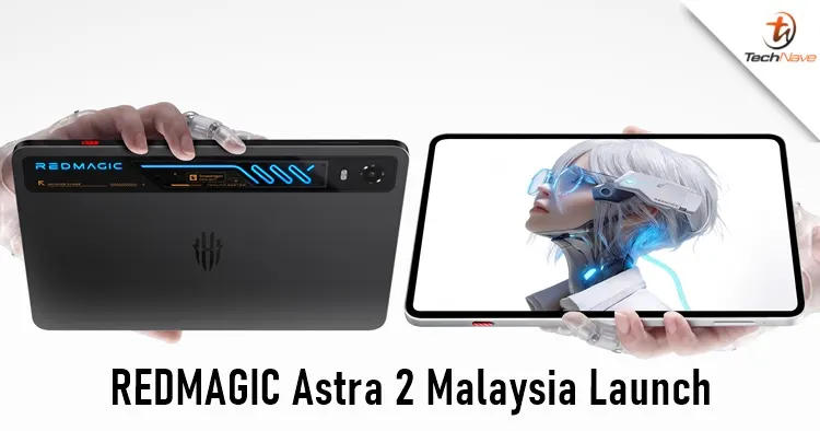REDMAGIC Astra 2 liquid-cooled gaming tablet launches in Malaysia from RM3,399