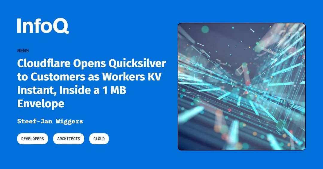 Cloudflare opens Quicksilver to customers as Workers KV Instant
