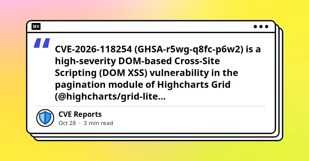 Highcharts Grid pagination module hit by DOM XSS flaw rated 8.6