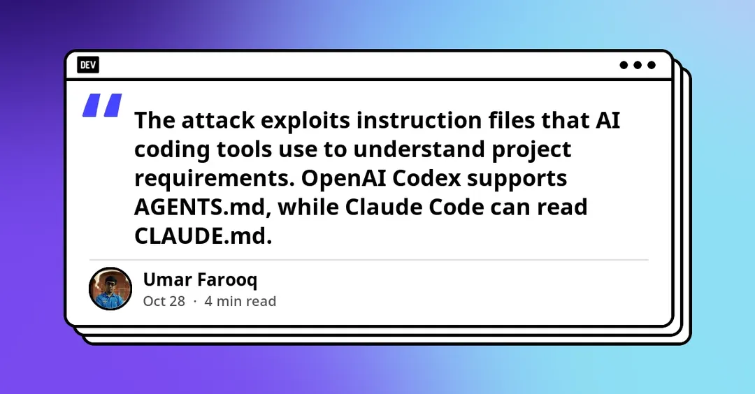 Malicious AGENTS.md and CLAUDE.md files hijack AI coding agents