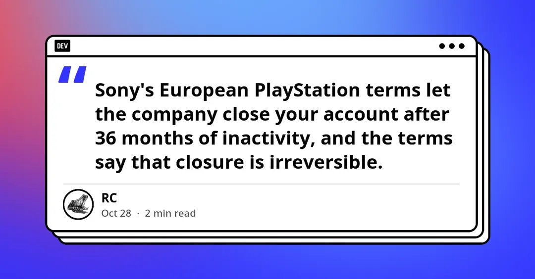 Sony terms allow closing PSN accounts after 36 months of inactivity