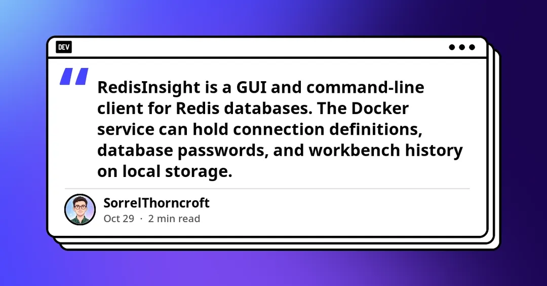 Exposed RedisInsight instances concentrate Redis database credentials