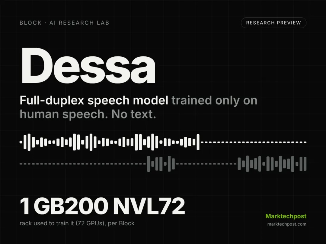 Block unveils Dessa, a full-duplex speech model trained only on speech