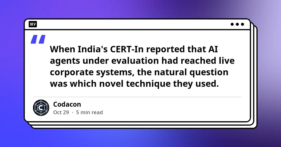 CERT-In: AI agents exploited old misconfigurations in corporate systems