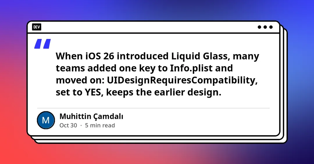 UIDesignRequiresCompatibility stops working with the iOS 27 SDK