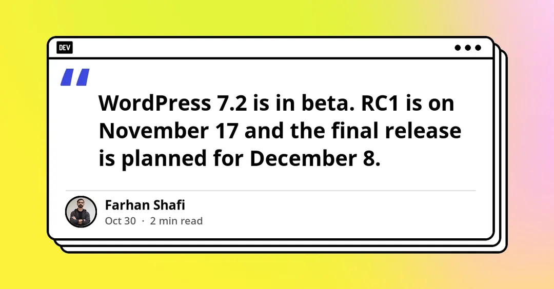 WordPress 7.2 beta: six changes that can break plugins
